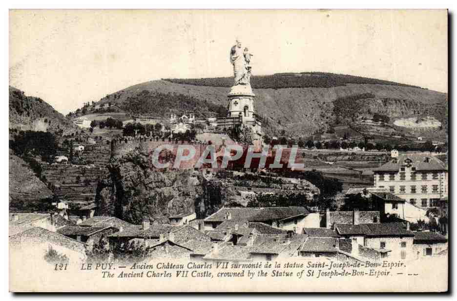 CPA Le Puy Ancien chateau Chateau Charles VII surmonte de la statue Ssaint Joseph de Bon Espoir