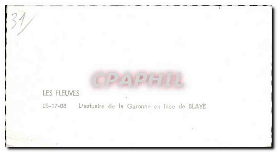 L'estuaire de la Garonne en face de Blaye — CPA PHIL n°31 — Verso