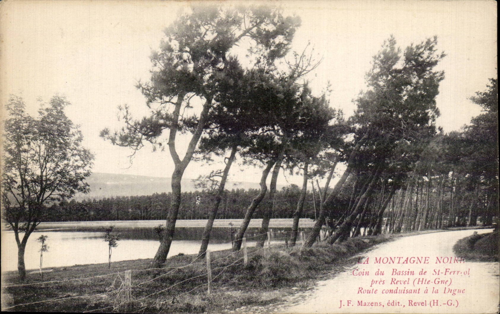 La Montagne Noire — Coin du Bassin de St-Ferréol près Revel (Hte-Garonne) — J.F. Mazens, édit., Revel (H.-G.)