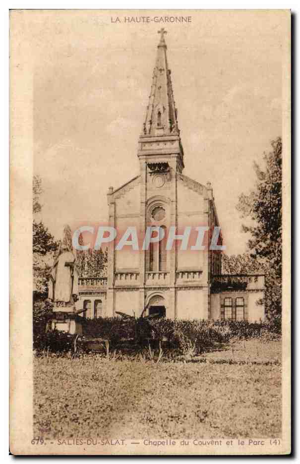 SALIES-DU-SALAT — Chapelle du Couvent et le Parc (41) — Éditeur : CPAPHIL
