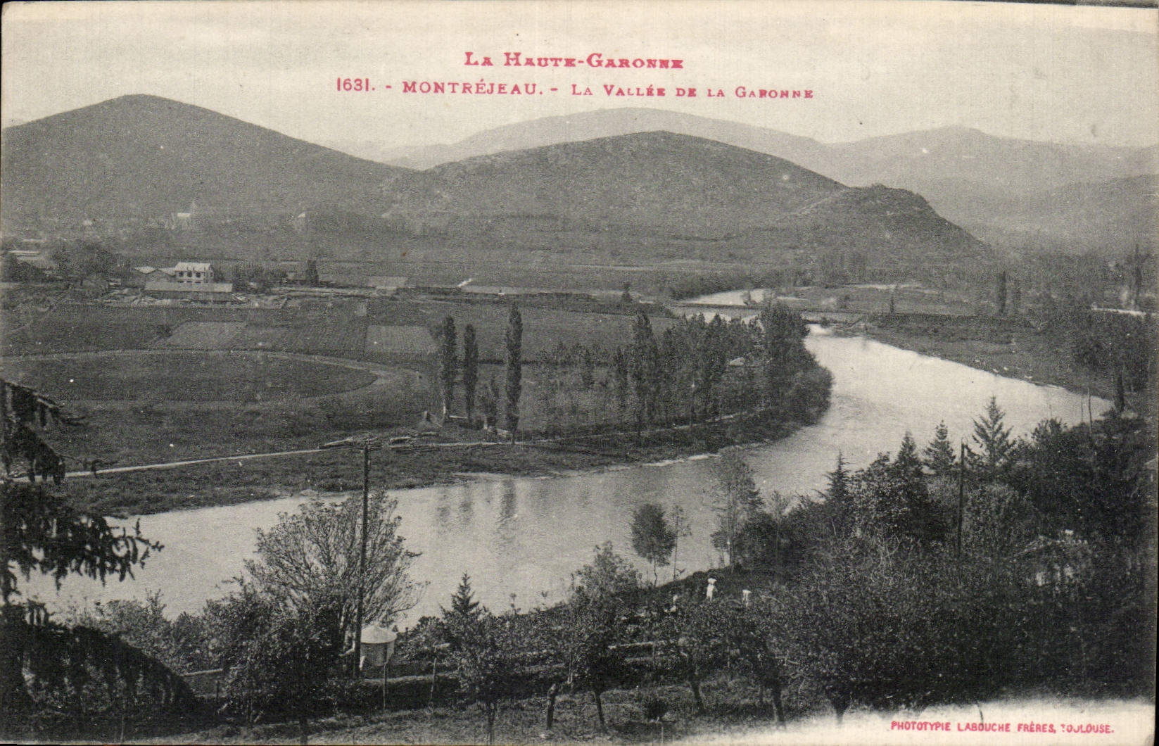 La Haute-Garonne — Montréjeau — Vallée de la Garonne — Phototypie Labouche Frères, Toulouse