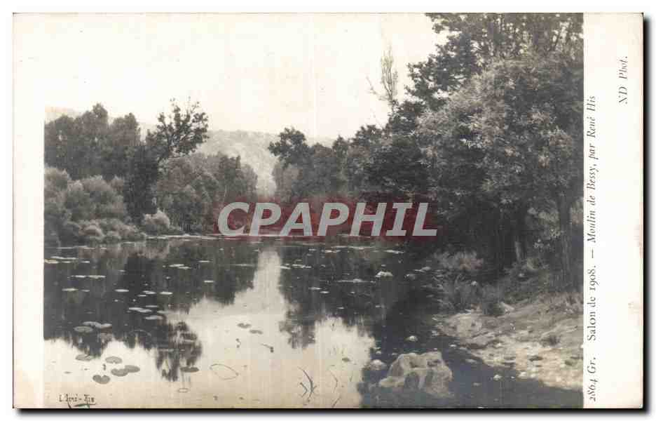 CPA Salon de 1908 Moulin de Bessy par Rene His