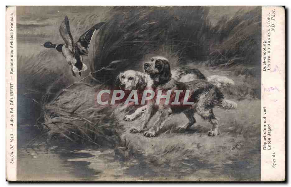 CPA Fantaisie Depart d'un col vert Canard Duck Gelibert Salon 1913 Chien Chasse