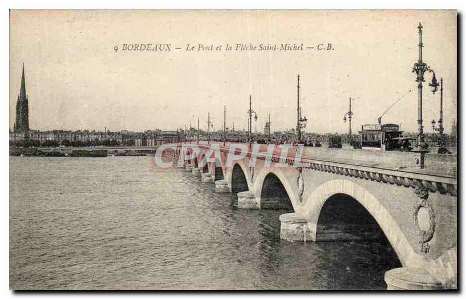 Bordeaux - Le Pont et la Fleche Saint Michel - CPA 