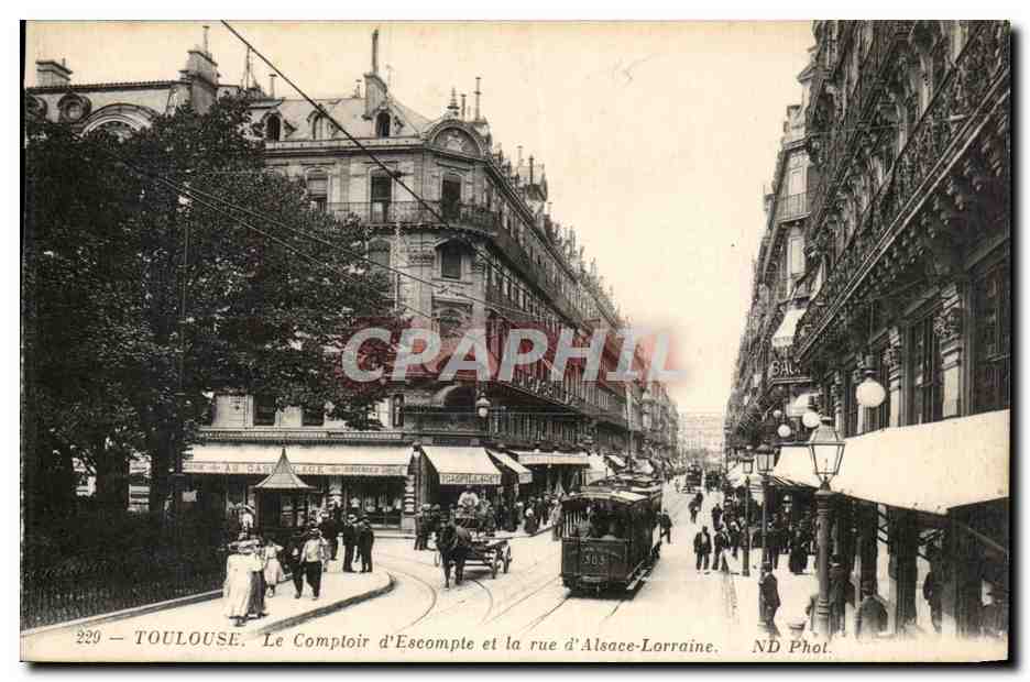 Toulouse — Le Comploir d'Escomple et la rue d'Alsace-Lorraine — ND Phot.