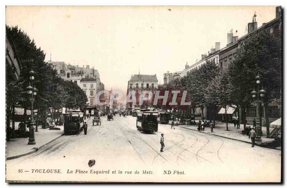 Toulouse — La Place Esquirol et la rue de Metz — ND Phot.