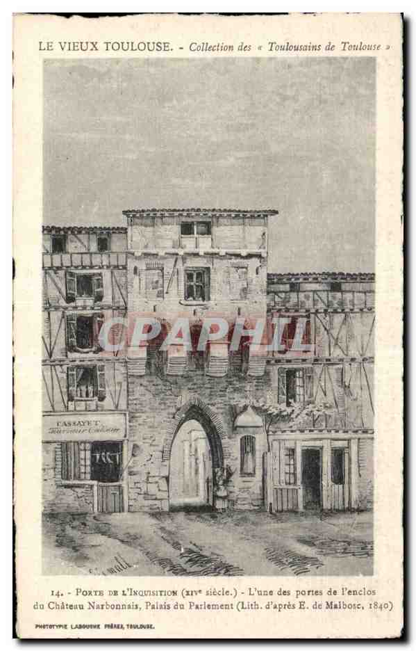 Toulouse - Le Vieux Toulouse - Porte de l'Inquisition L'une des portes de l'enclos du chateau Narbonnai s CPA 