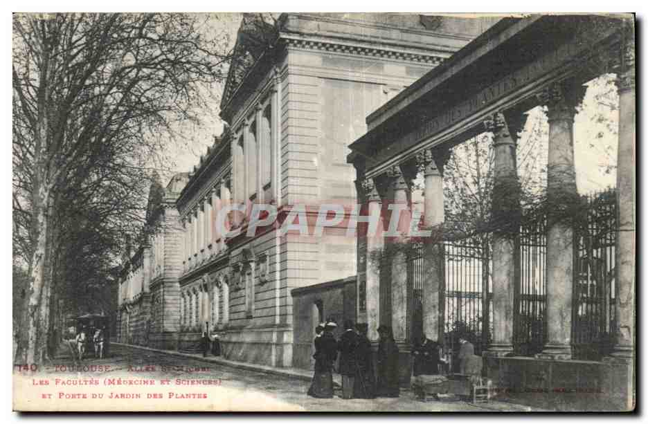 Toulouse - Les Facultes - Medecine et Science - Porte du Jardin des Plantes - CPA 