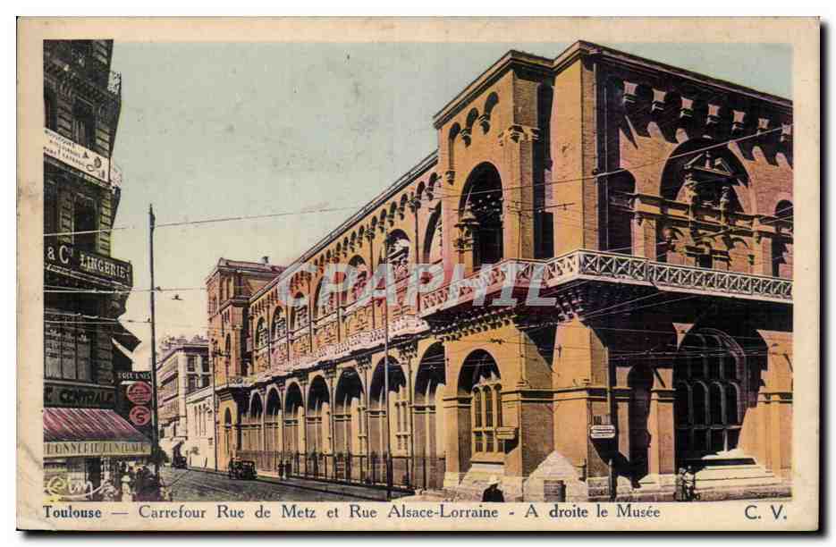 Toulouse - Carrefour rue de Metz et rue Alsace Lorraine - A droite le Musee - CPA 