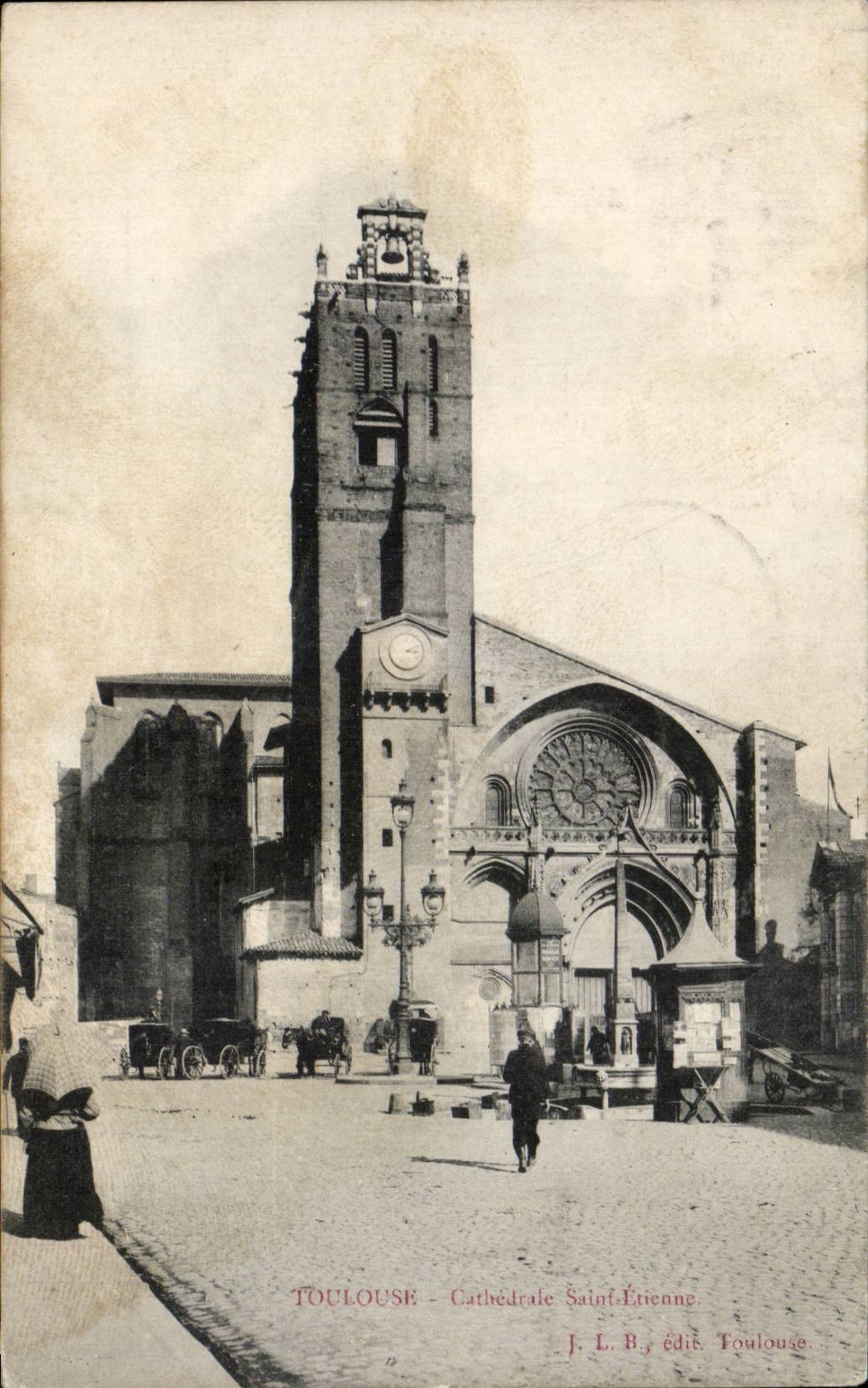 Toulouse - Cathédrale Saint-Étienne — J. L. B. édité Toulouse