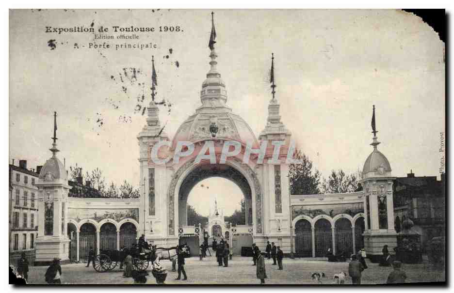 Exposition de Toulouse 1908 — Main entrance — Official edition, Provost