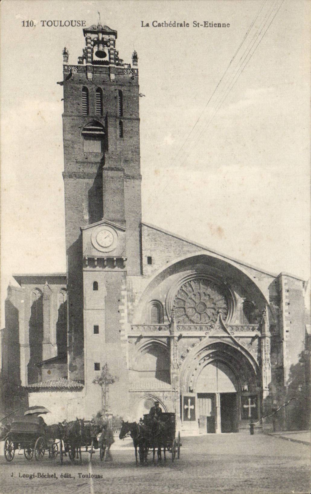 Toulouse — La Cathédrale Sainte-Etienne — J. Longi-Béchel, édit. Toulouse, n°110