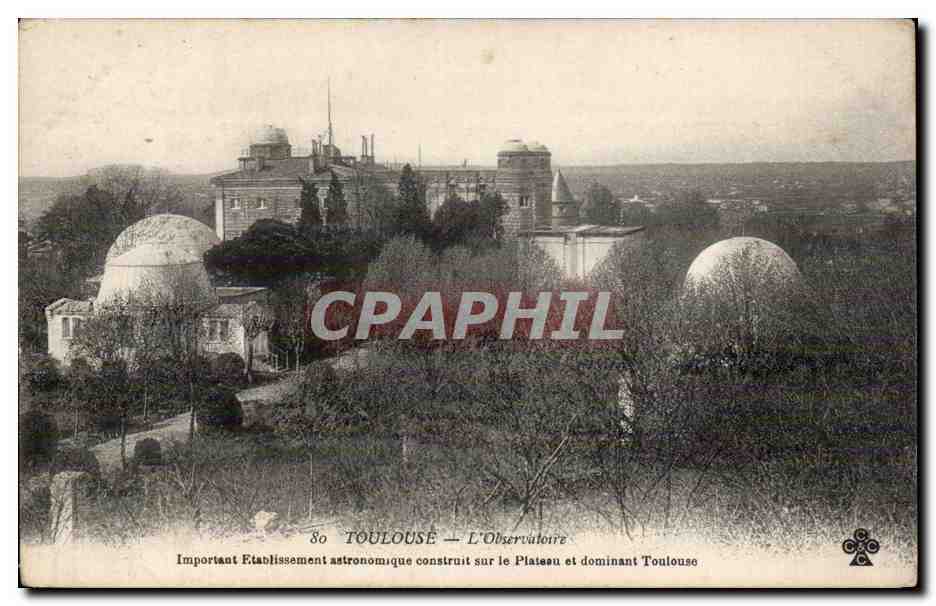 Toulouse — L'Observatoire — Important Établissement astronomique construit sur le Plateau et dominant Toulouse
