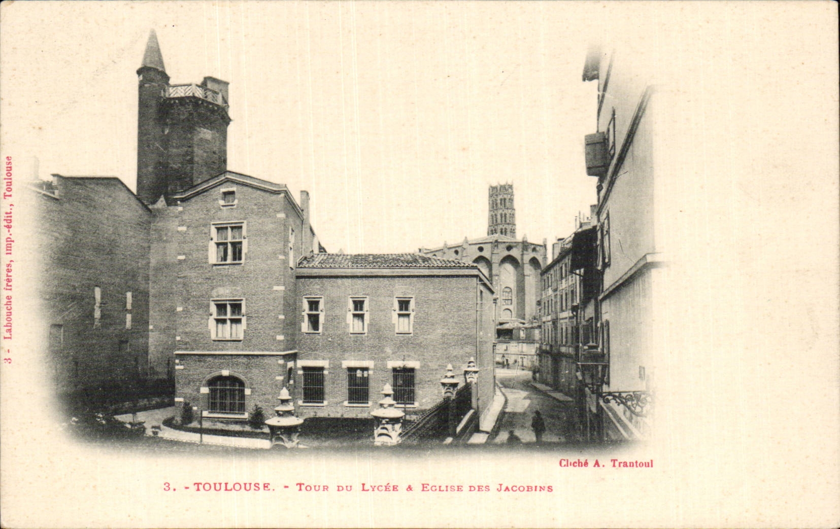 Toulouse. - Tour du Lycée & Église des Jacobins — Labouche frères, imp. -édit., Toulouse