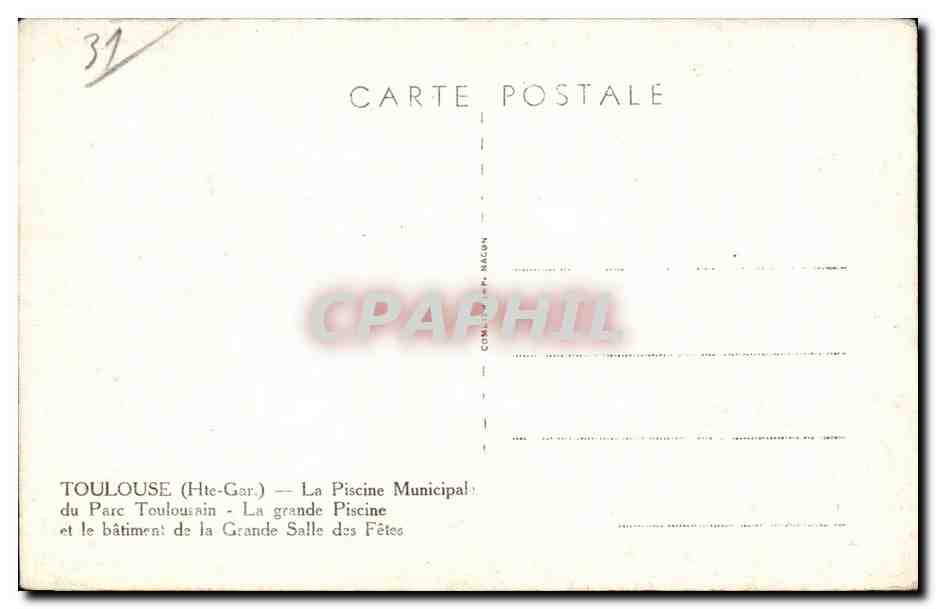 Toulouse (Hte-Garonne) — La Piscine Municipale et le bâtiment de la Grande Salle des Fêtes — éditeur P. NACON — Verso