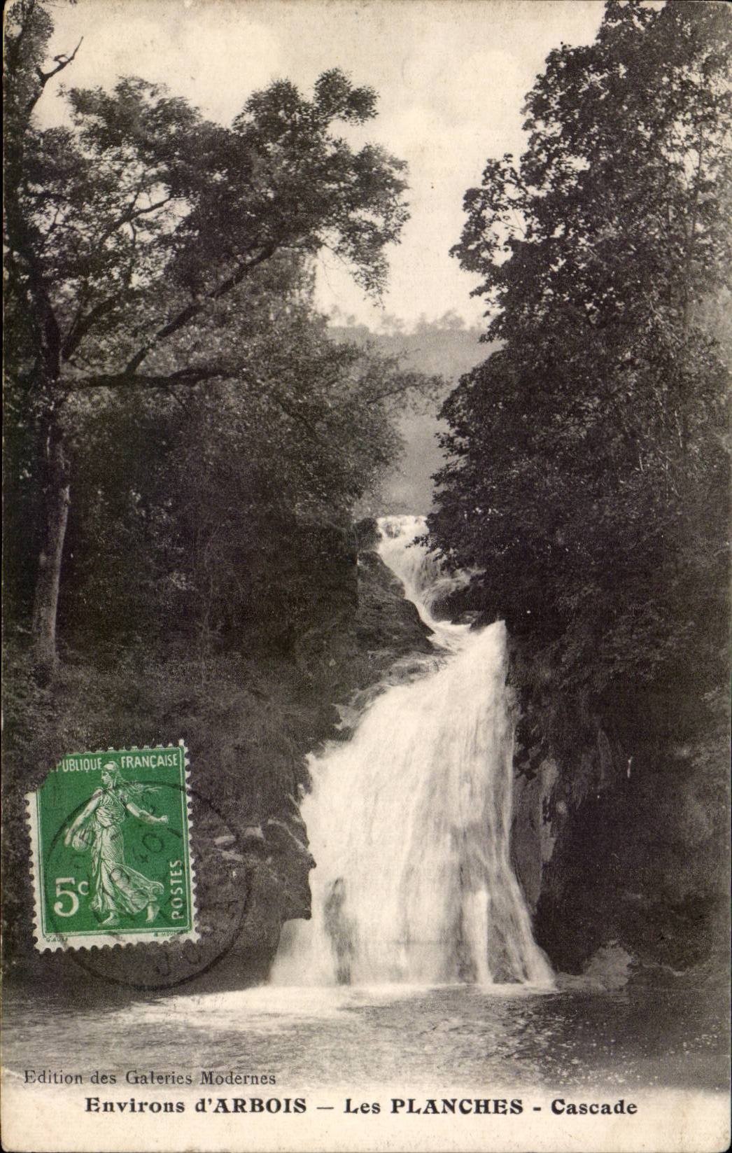 Environs d'Arbois — Les Planches — Cascade — Edition des Galeries Modernes