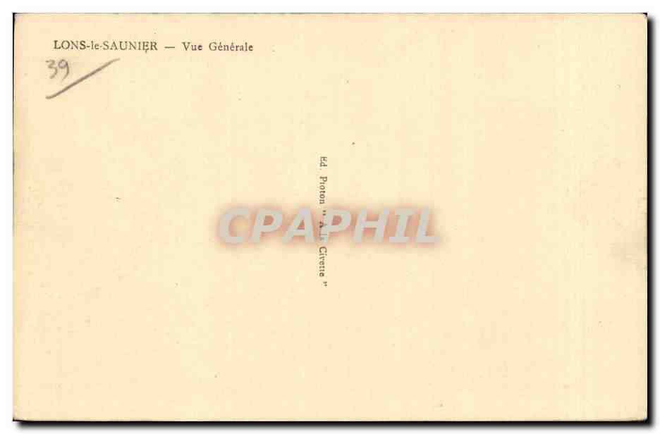 Lons-le-Saunier — Vue Générale — Ed. Photon "A. Le Creste" — Verso