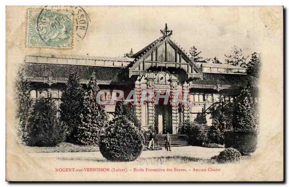 Nogent sur Vernisson - Ecole Forestiere des Barres - Ancien Chalet - CPA 