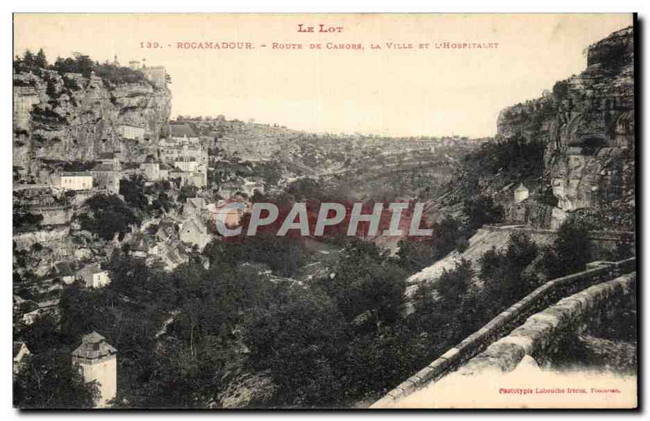 Rocamadour — Route de Cahors, la ville et l'hôpital — Phototypie Labouche Frères, Toulouse
