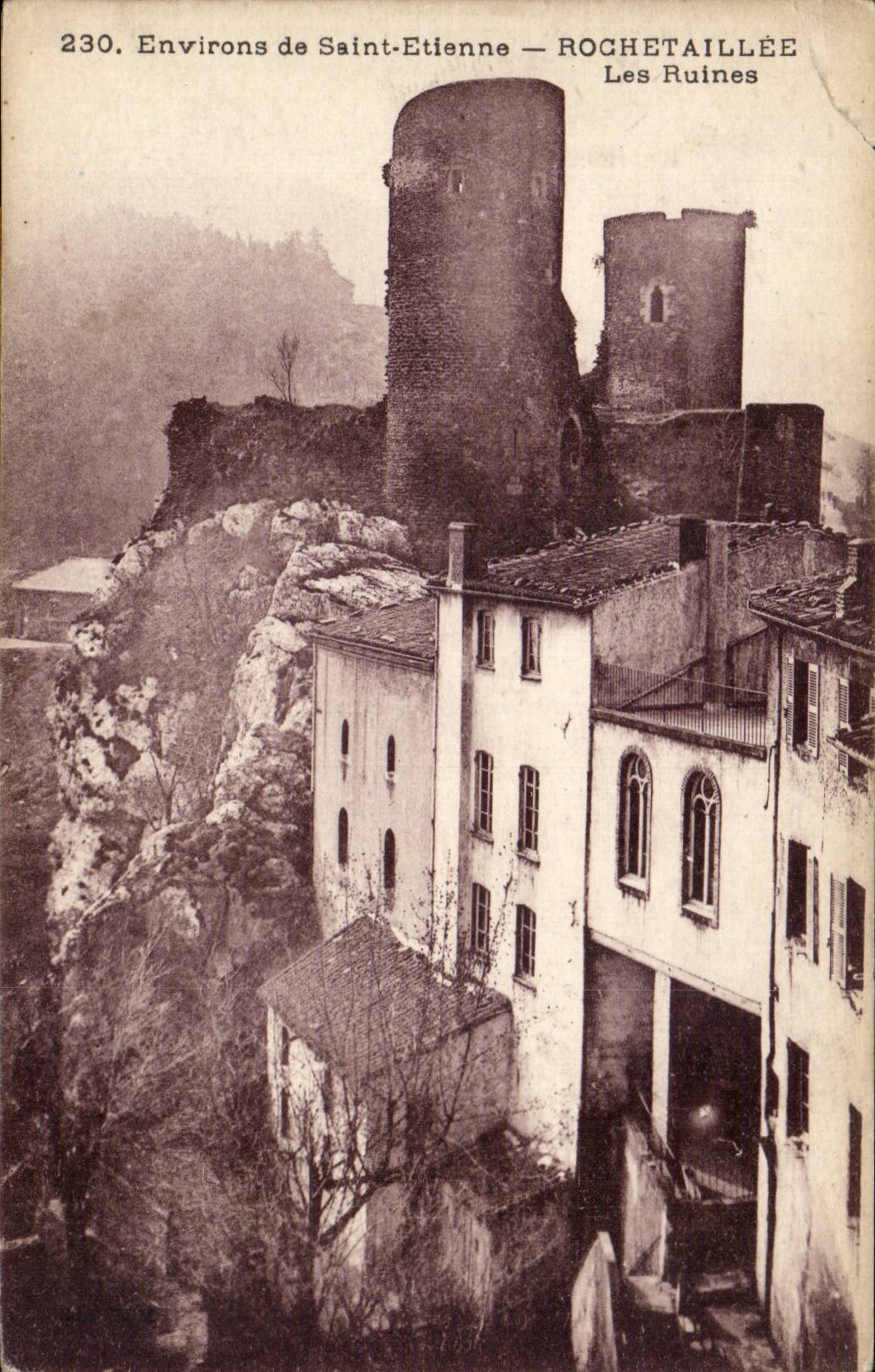 Saint Etienne - Environs - Ruines du Chateau - Rochetaillee - CPA 