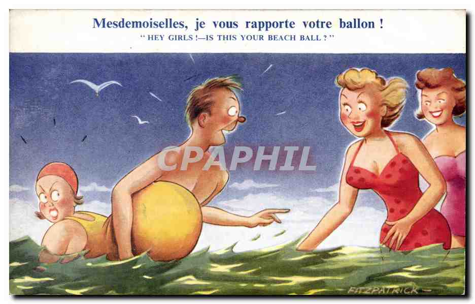 CPA Humour MEsdemoiselles je vous rapporte mon ballon 