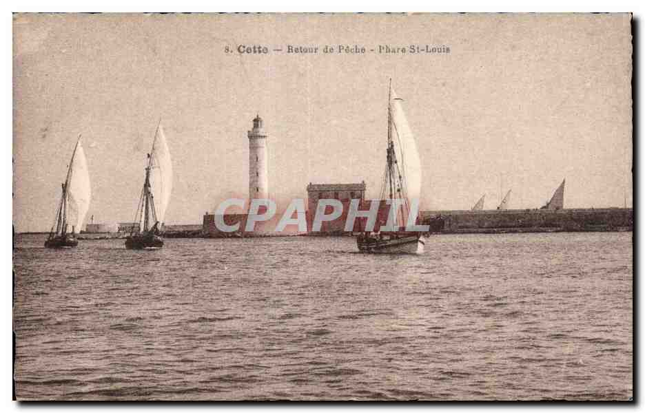 Sete - Cette - Retour de Peche - Phare Saint Louis - lighthouse - CPA 