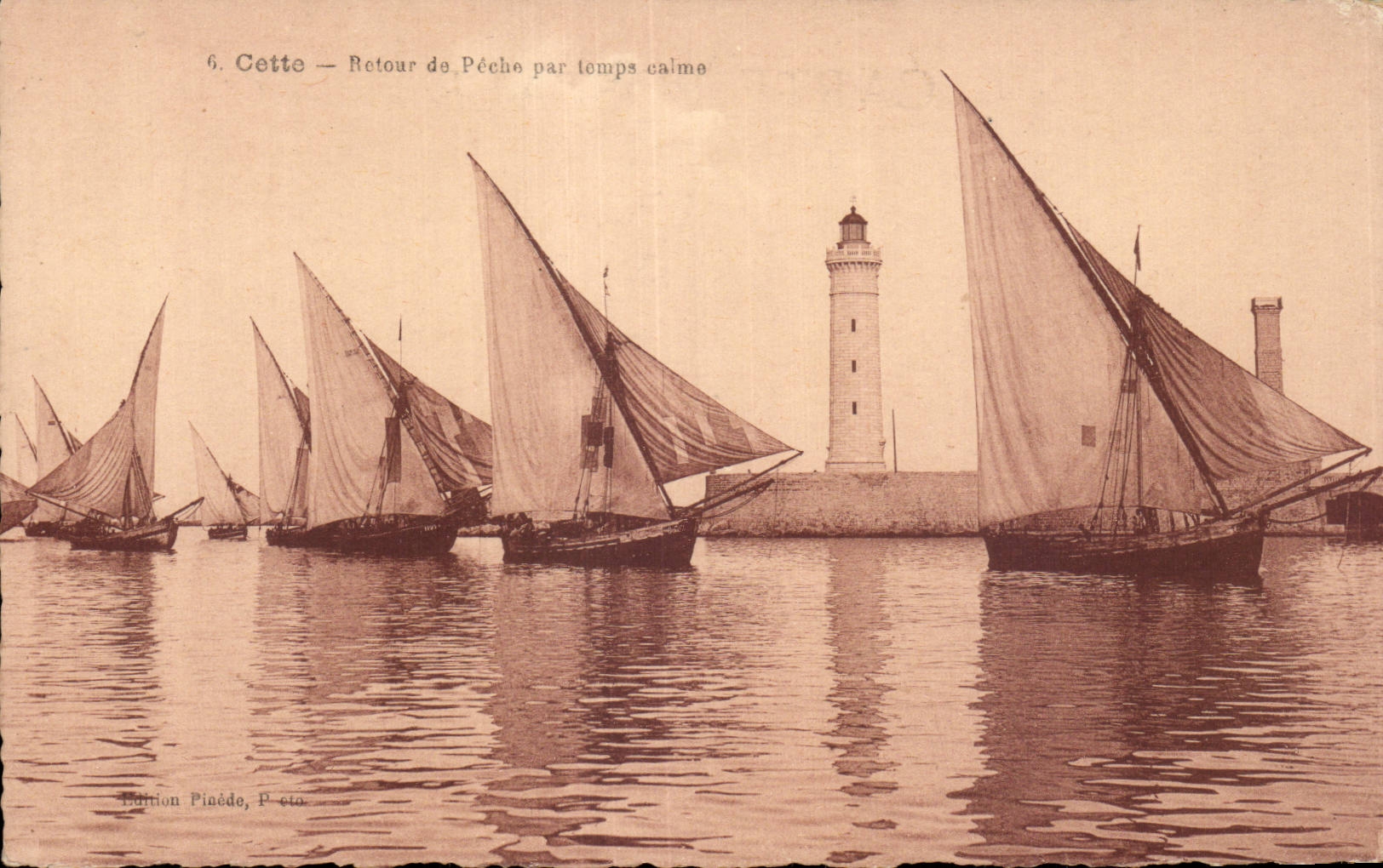 Sete - Cette - Retour de Peche - par temps calme - CPA 
