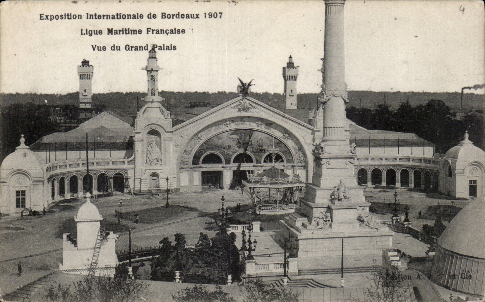 Exposition Internationale de Bordeaux 1907 — Ligue Maritime Française — Vue du Grand Palais — Édition A
