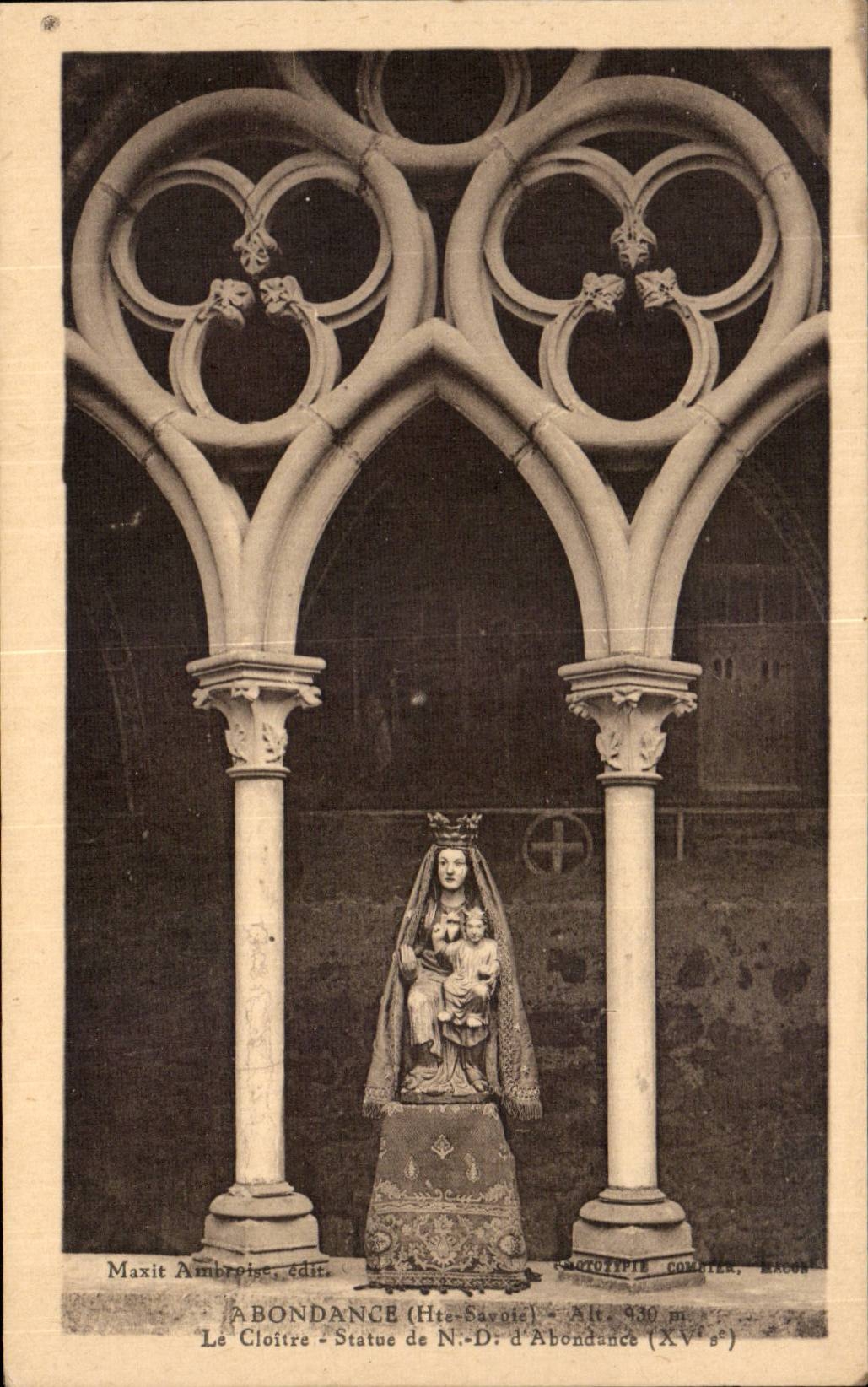 Abondance (Haute-Savoie) — Le Cloître - Statue de N.-D. d'Abondance (XVe s.) — Maxit Ambrprise, édit.