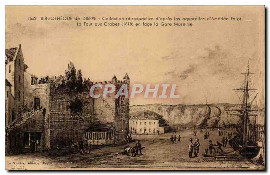 CPA Dieppe Bibliotheque Collection retrospective des aquarelles d'Amedee Feret La tour des Crabes (1818) en face la gare