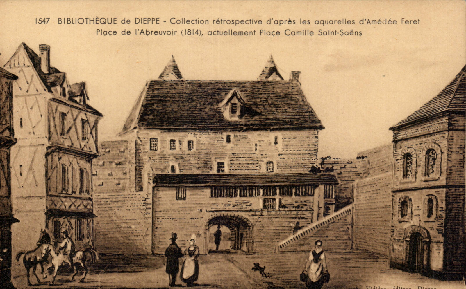 CPA Dieppe Bibliotheque Collection retrospective d'apres la aquarelles d'Amedee Feret Place de l'abreuvoir Saint Saens