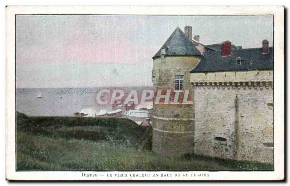 CPA Dieppe Le vieux chateau en haut de la falaise