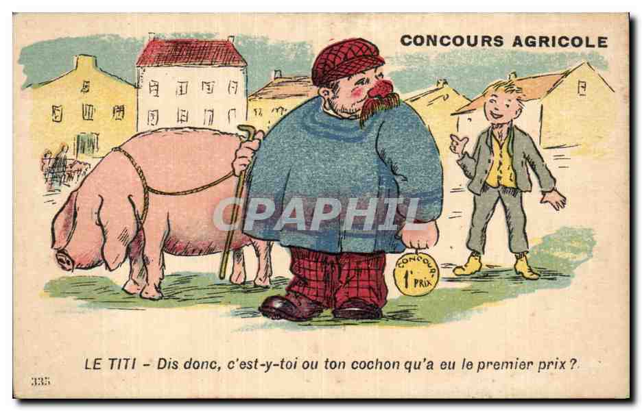Concours Agricole — Le Titi et son cochon — Fabrication Prairies S.A.N.