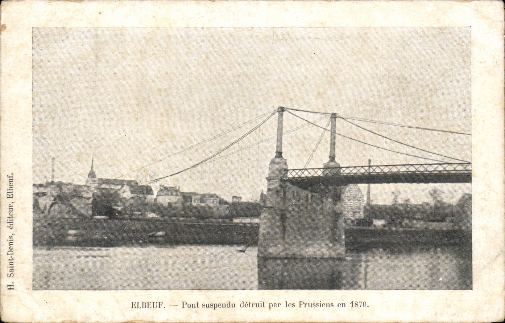 Elbeuf - Pont Suspendu par les Prussiens en 1870 - CPA 