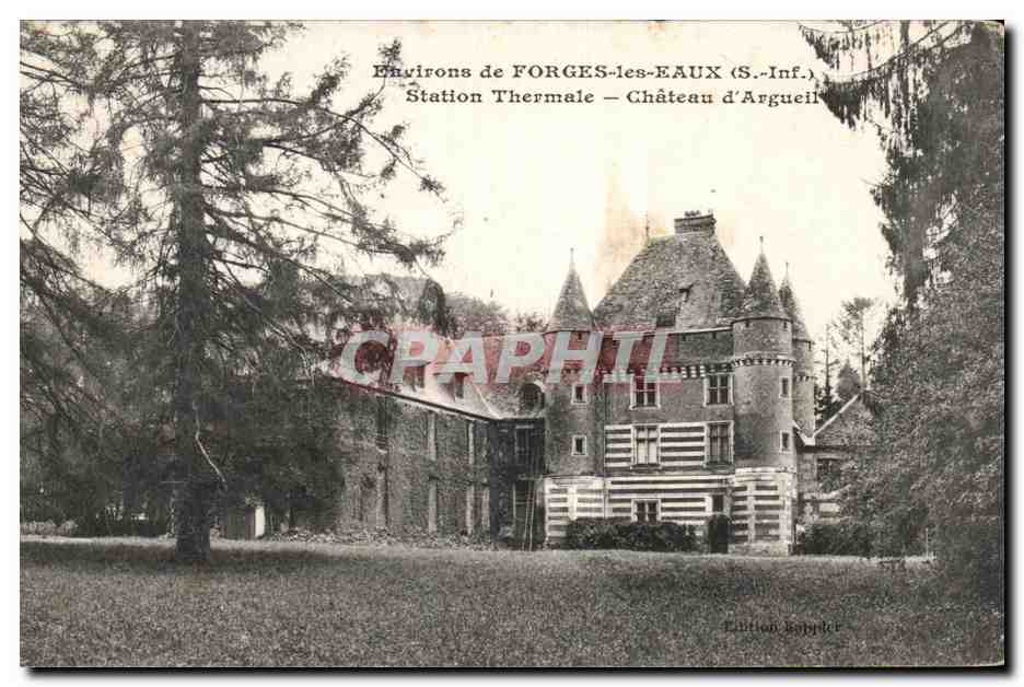 Forges les Eaux - Station Thermale - Chateau d'Argeuil - CPA 