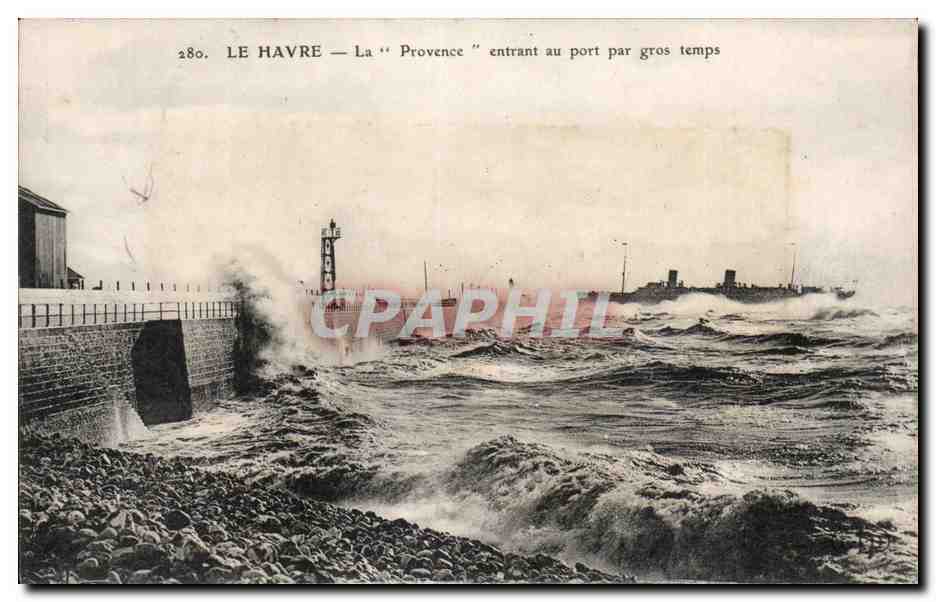 CPA Le Havre La Provence entrant au port par gros temps