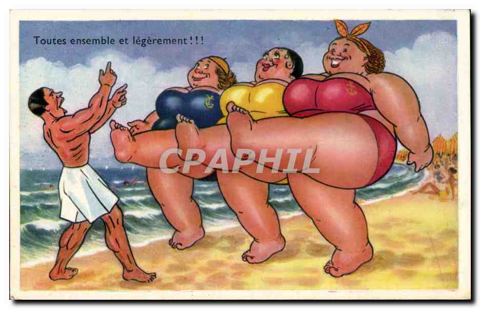 CPA Fantaisie Humour Femme forte Toutes ensemble et legerement !!!