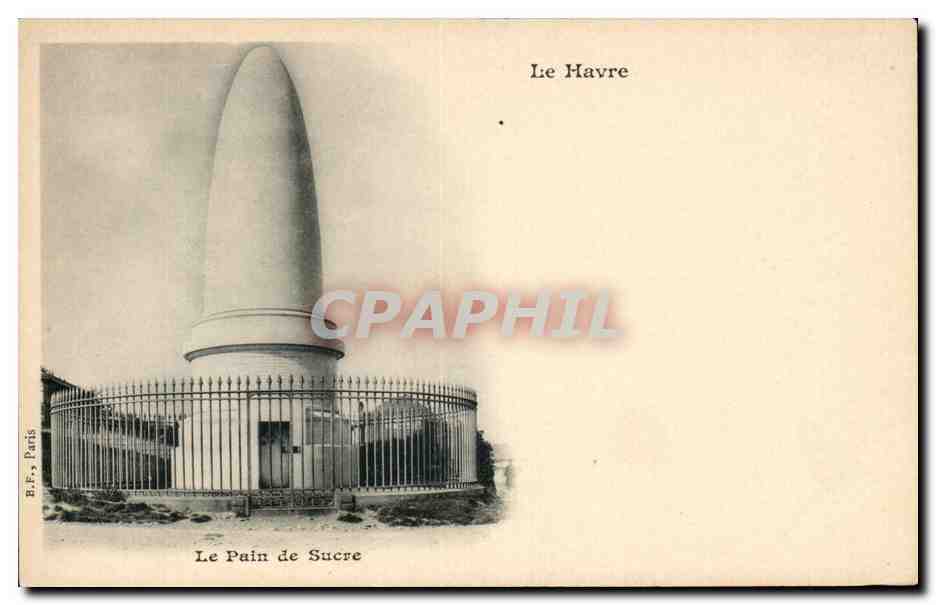 Le Havre - Le Pain de Sucre - CPA 