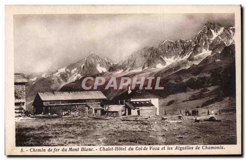 CPA Chemin de fer du Mont Blanc Chalet Hotel du col de Voza et les aiguilles de Chamonix