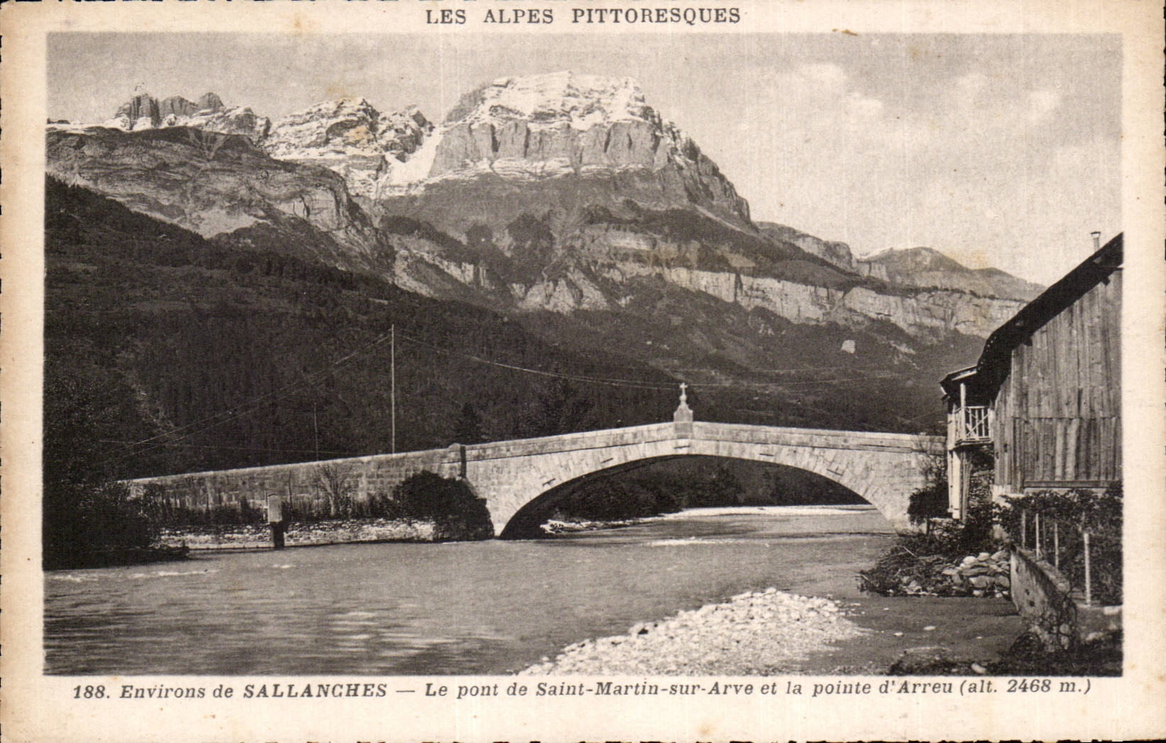 Environs de SALLANCHES — Le pont de Saint-Martin-sur-Arve et la pointe d'Arreu (alt. 2468 m.) — Les Alpes Pittoresques