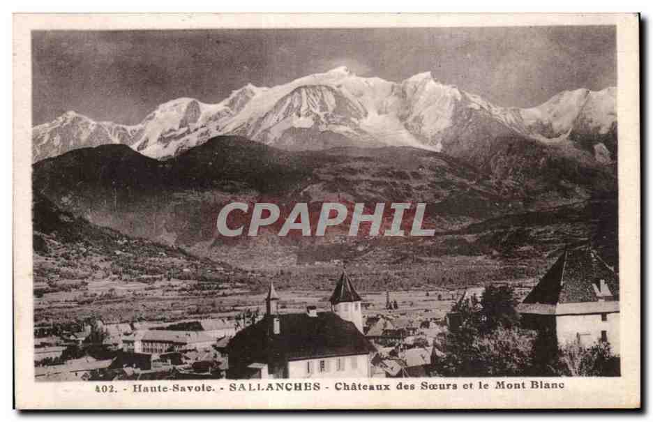 Sallanches - Châteaux des Sœurs et le Mont Blanc — CPAPHIL n°402