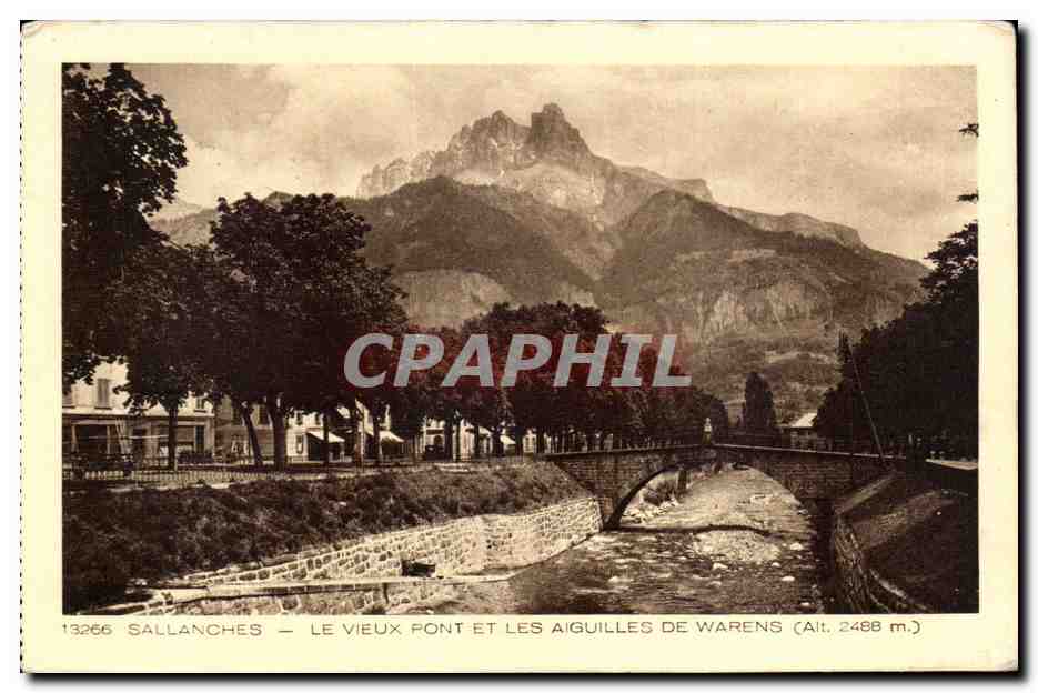 Sallanches — Le vieux pont et les Aiguilles de Warens (Alt. 2488 m.)