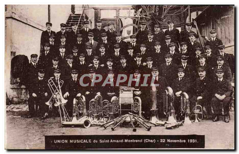 Union Musicale de Saint-Amand-Montrond (Cher) — 22 Novembre 1931 — édition CPAPHIL