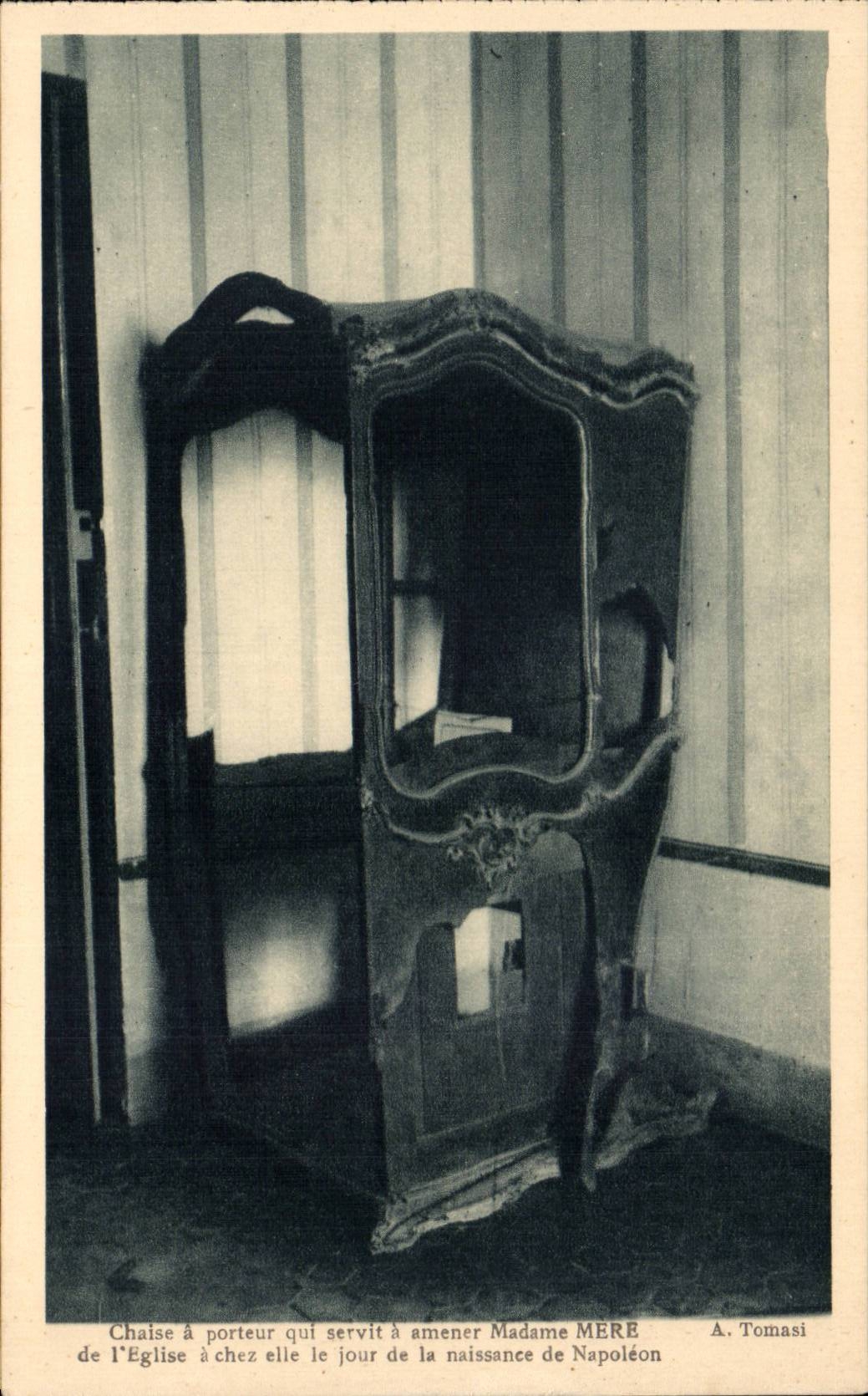 Chaise à porteur servant à amener Madame MÉRÉ de l'Église à chez elle le jour de la naissance de Napoléon — A. Tomasi