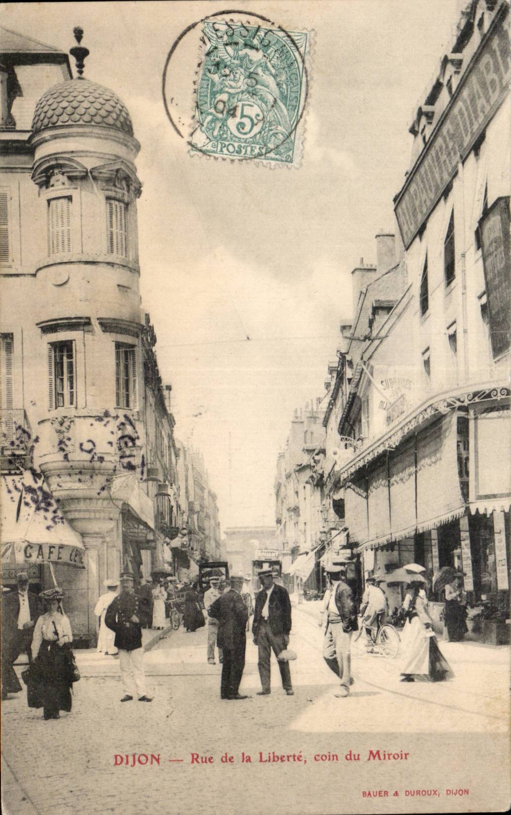 Dijon — Rue de la Liberté, coin du Miroir — Bauer & Duroux, Dijon