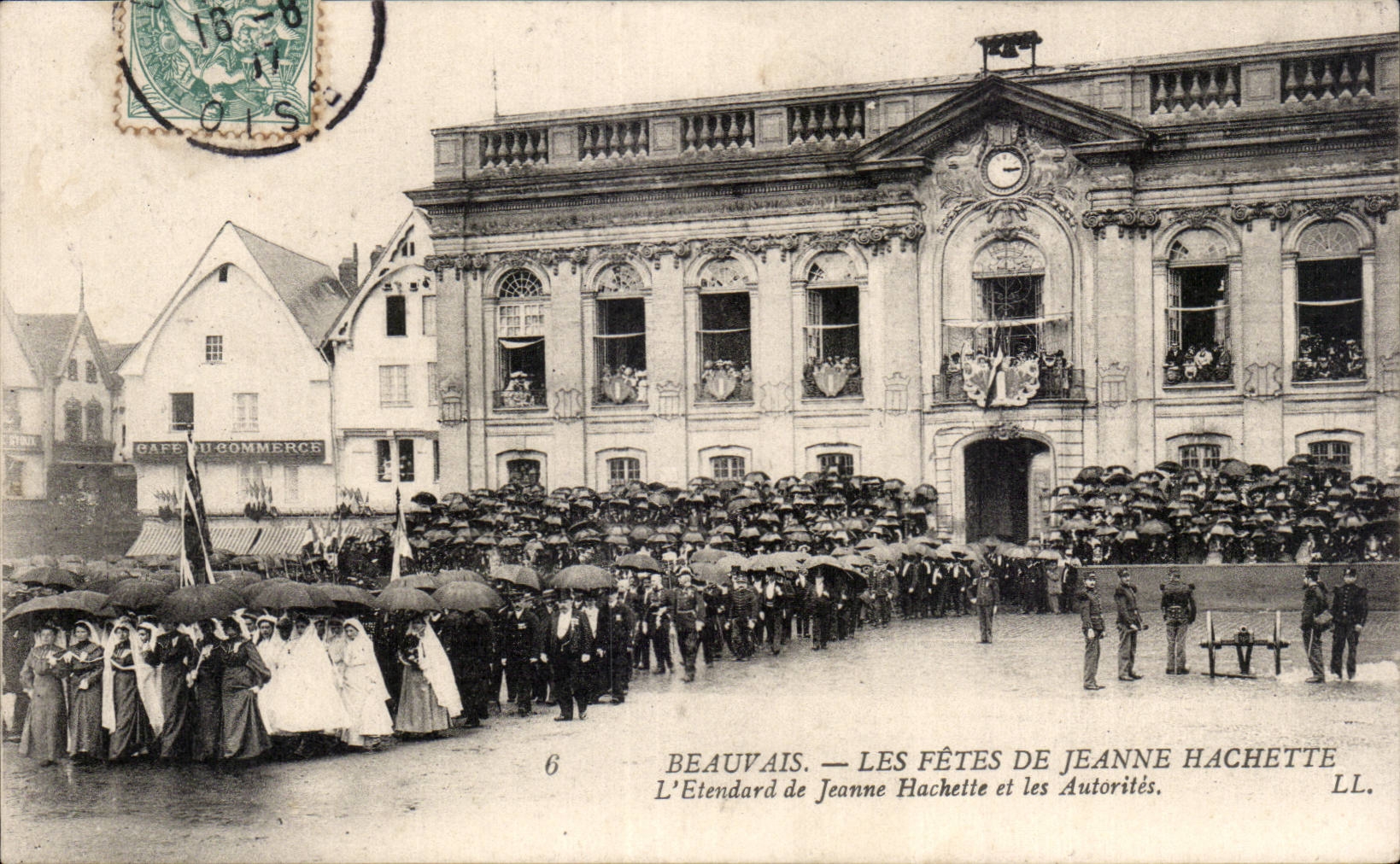 Beauvais — Les Fêtes de Jeanne Hachette — L'Etendard de Jeanne Hachette et les Autorités. LL.