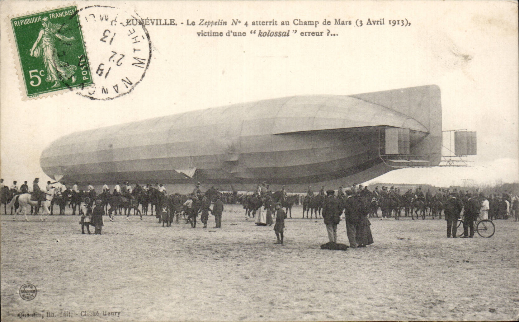 CPA Luneville Le zzeppelin n°4 atterit au champ de Mars 3 avril 1913 victime d'une kolossal erreur 