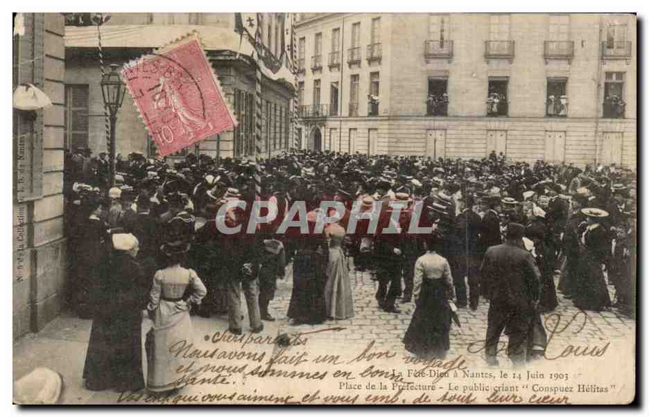 CPA Nantes la fete Dieu a Nantes le 14 juin 1903 Place de la Prefecture Le public criant Conspuez Helitas