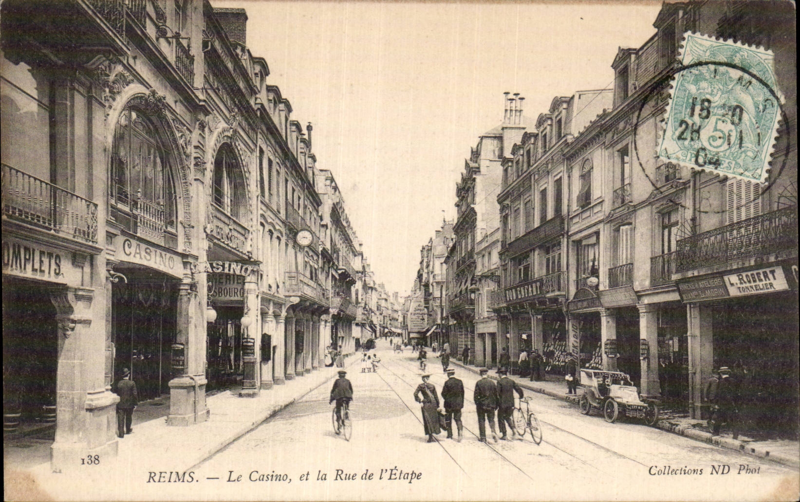 Reims — Le Casino, et la Rue de l'Étape — Collections ND Phot, n°138