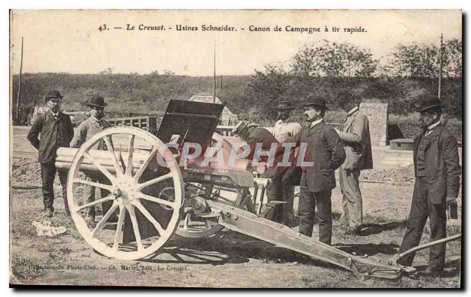 Le Creusot - Usines Schneider - Canon de Campagne à tir rapide — Ch. Marcel, édit. Le Creusot